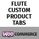 Flute Custom Product Tabs For WooCommerce