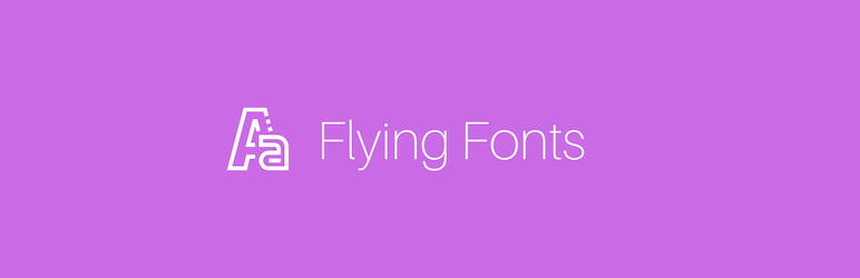 Flying Fonts Preview Wordpress Plugin - Rating, Reviews, Demo & Download