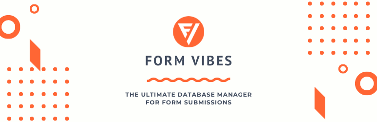 Form Vibes – Database Manager For Forms Preview Wordpress Plugin - Rating, Reviews, Demo & Download