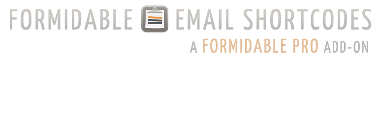 Formidable Email Shortcodes Preview Wordpress Plugin - Rating, Reviews, Demo & Download
