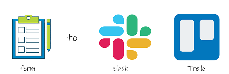 Forms To Slack & Trello Integration Preview Wordpress Plugin - Rating, Reviews, Demo & Download