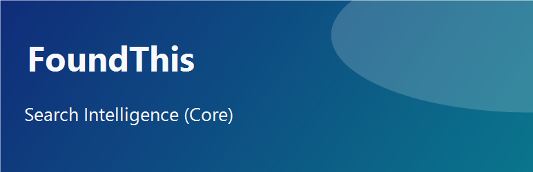 FoundThis Search Intelligence (Core) Preview Wordpress Plugin - Rating, Reviews, Demo & Download