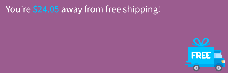 Free Shipping Notice For WooCommerce Preview Wordpress Plugin - Rating, Reviews, Demo & Download