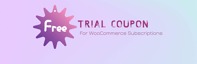 Free Trial Coupon For Woocommerce Subscriptions Preview Wordpress Plugin - Rating, Reviews, Demo & Download
