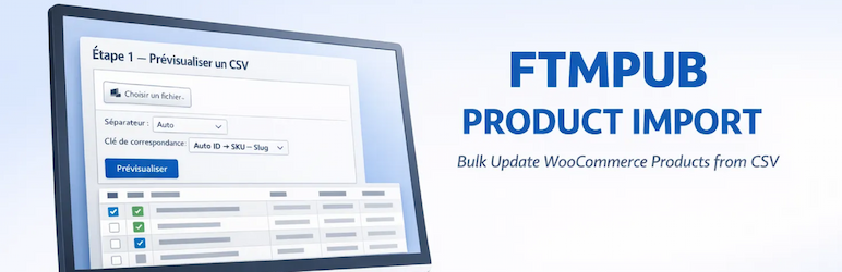 FTMPUB Product Import From CSV Preview Wordpress Plugin - Rating, Reviews, Demo & Download