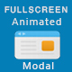 Fullscreen Animated Modal | Magnificent Responsive Popup
