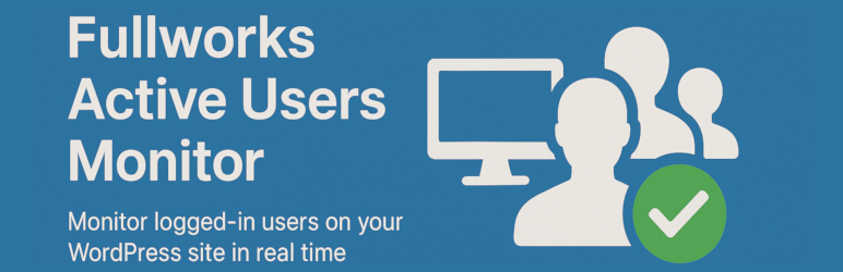 Fullworks Active Users Monitor Preview Wordpress Plugin - Rating, Reviews, Demo & Download