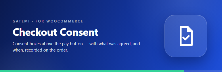 Gatemi Checkout Consent Preview Wordpress Plugin - Rating, Reviews, Demo & Download