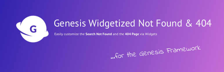 Genesis Widgetized Not Found & 404 – Easy Setup For 404 Page And Search Not Found Preview Wordpress Plugin - Rating, Reviews, Demo & Download