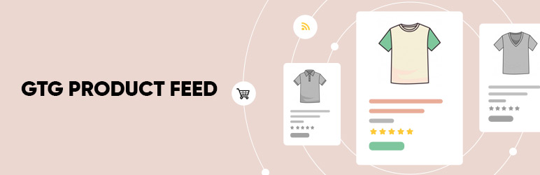 GG Woo Feed For WooCommerce Shopping Feed On Google And Other Channels Preview Wordpress Plugin - Rating, Reviews, Demo & Download