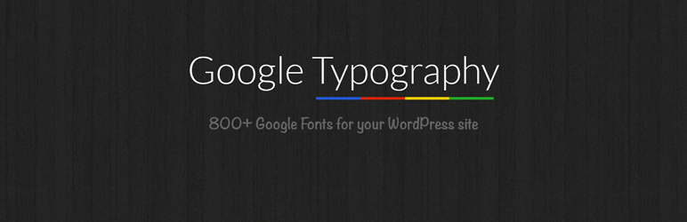 Google Typography Preview Wordpress Plugin - Rating, Reviews, Demo & Download
