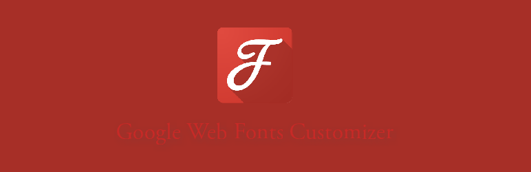 Google Web Fonts Customizer (GWFC) Preview Wordpress Plugin - Rating, Reviews, Demo & Download