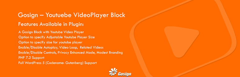 Gosign – Youtube Video Player Block Preview Wordpress Plugin - Rating, Reviews, Demo & Download