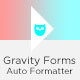 Gravity Forms Auto Formatter