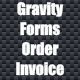 Gravity Forms – Order Invoice