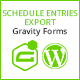 Gravity Forms Schedule Entries Export