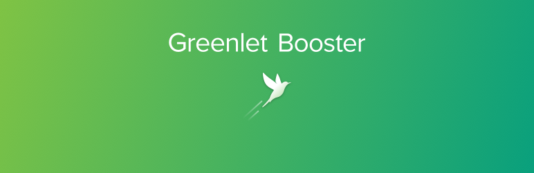 Greenlet Booster Preview Wordpress Plugin - Rating, Reviews, Demo & Download