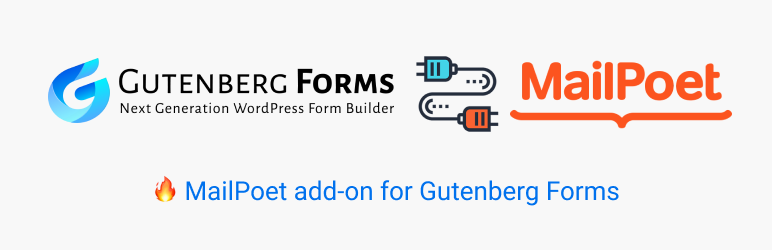 Gutenberg Forms Add-on For MailPoet Preview Wordpress Plugin - Rating, Reviews, Demo & Download
