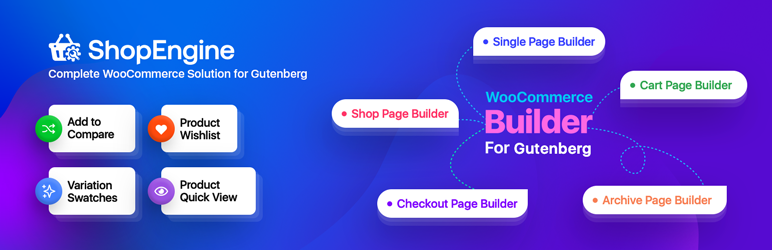 Gutenberg WooCommerce Builder Blocks For ShopEngine, Variation Swatches, Wishlist, Products Compare – All In One Solution Preview Wordpress Plugin - Rating, Reviews, Demo & Download
