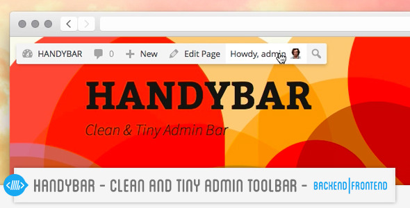 HandyBar : Clean & Tiny Admin ToolBar BackFrontEnd Preview Wordpress Plugin - Rating, Reviews, Demo & Download