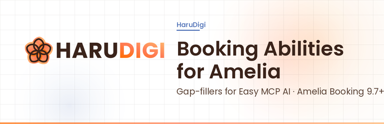 HaruDigi Booking Abilities For Amelia And Easy MCP AI Preview Wordpress Plugin - Rating, Reviews, Demo & Download
