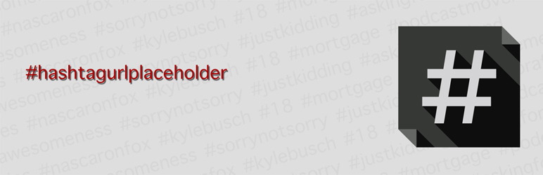 Hashtag URL Placeholder Preview Wordpress Plugin - Rating, Reviews, Demo & Download