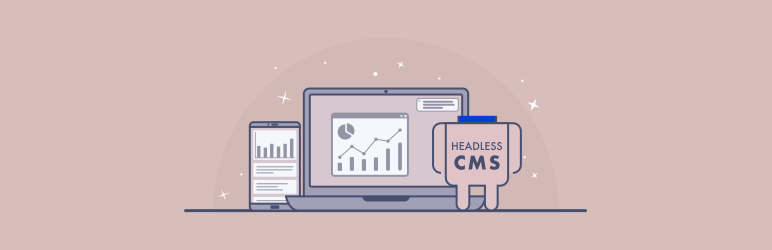 Headless CMS Preview Wordpress Plugin - Rating, Reviews, Demo & Download