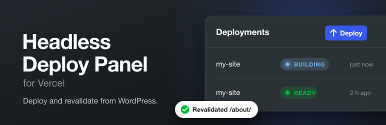 Headless Deploy Panel For Vercel Preview Wordpress Plugin - Rating, Reviews, Demo & Download