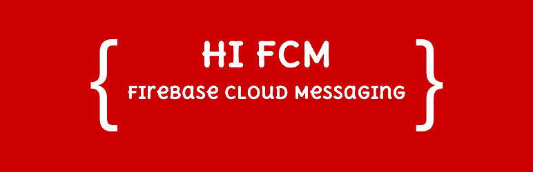 HI FCM Preview Wordpress Plugin - Rating, Reviews, Demo & Download