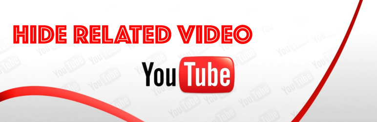 Hide Related Video Youtube Preview Wordpress Plugin - Rating, Reviews, Demo & Download