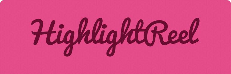 Highlight Reel Preview Wordpress Plugin - Rating, Reviews, Demo & Download