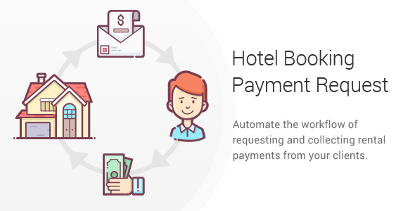 Hotel Booking Payment Request Preview Wordpress Plugin - Rating, Reviews, Demo & Download