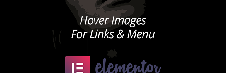 Hover Items For Elementor Preview Wordpress Plugin - Rating, Reviews, Demo & Download