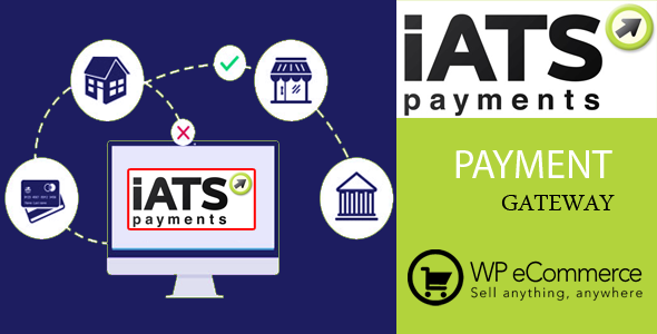 IATS Payment Gateway For WP E-commerce Preview Wordpress Plugin - Rating, Reviews, Demo & Download