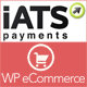IATS Payment Gateway For WP E-commerce