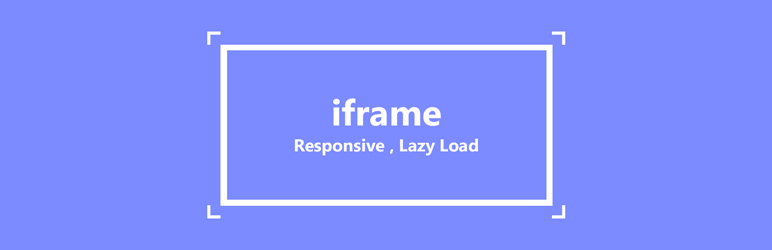 Iframe – Responsive, Lazy Load Preview Wordpress Plugin - Rating, Reviews, Demo & Download