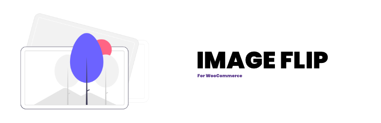 Image Flip For WooCommerce Preview Wordpress Plugin - Rating, Reviews, Demo & Download
