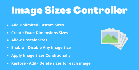 Image Sizes Controller Preview Wordpress Plugin - Rating, Reviews, Demo & Download