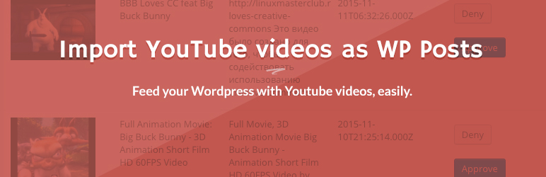 Import YouTube Videos As WP Posts Preview Wordpress Plugin - Rating, Reviews, Demo & Download
