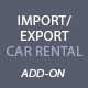 Import/Export Add-on: Car Rental Booking System