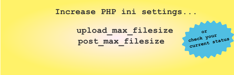 Increase Upload Max Filesize Preview Wordpress Plugin - Rating, Reviews, Demo & Download
