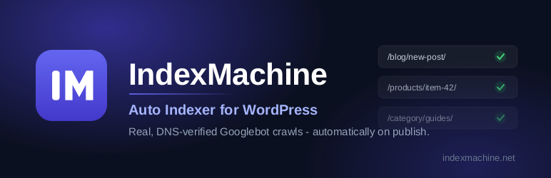 IndexMachine – Auto Indexer Preview Wordpress Plugin - Rating, Reviews, Demo & Download