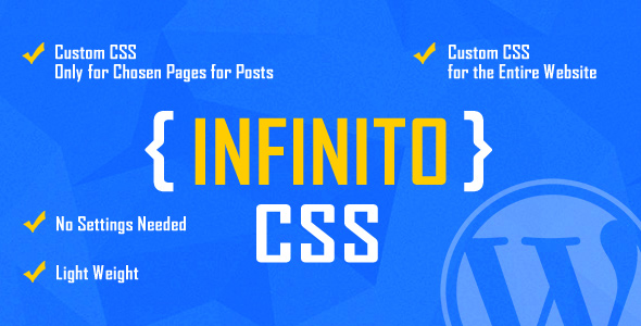 INFINITO – Custom CSS For Chosen Pages And Posts Or For Entire Website – WordPress Plugin Preview - Rating, Reviews, Demo & Download