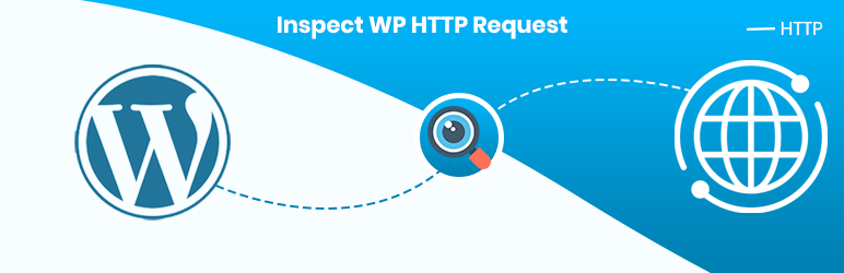 Inspect HTTP Requests Preview Wordpress Plugin - Rating, Reviews, Demo & Download