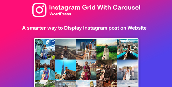 Instagram Feed : Grid And Carousel Plugin for Wordpress Preview - Rating, Reviews, Demo & Download