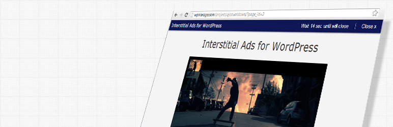 Interstitial Ads Preview Wordpress Plugin - Rating, Reviews, Demo & Download