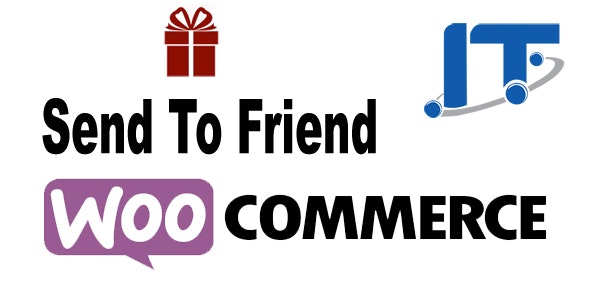 ISend To Friend – WooCommerce Preview Wordpress Plugin - Rating, Reviews, Demo & Download