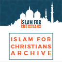 Islam For Christians Archive