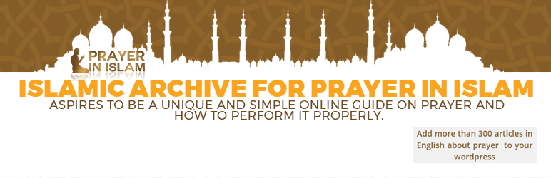 Islamic Archive For Prayer In Islam Preview Wordpress Plugin - Rating, Reviews, Demo & Download