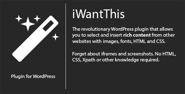 IWantThis – The Revolutionary Content Grabber Preview Wordpress Plugin - Rating, Reviews, Demo & Download